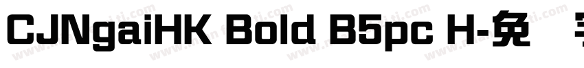 CJNgaiHK Bold B5pc H字体转换